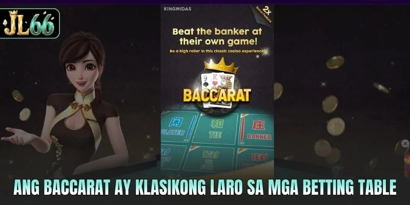Ang Baccarat ay klasikong laro sa mga betting table