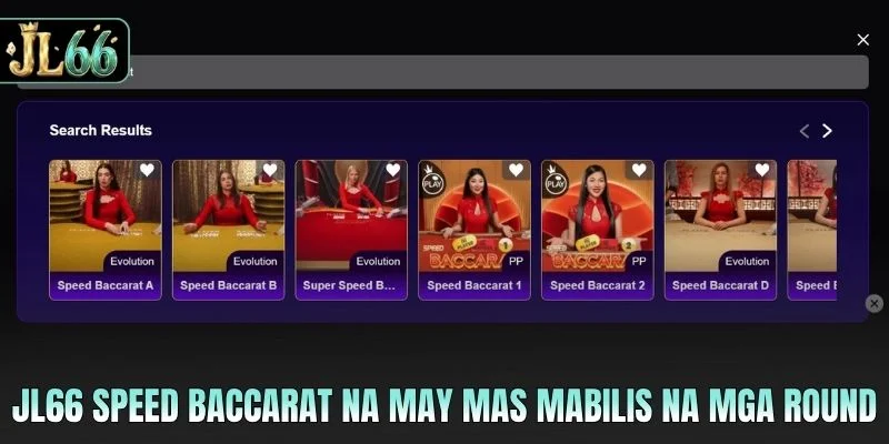 JL66 Speed Baccarat na may mas mabilis na mga round