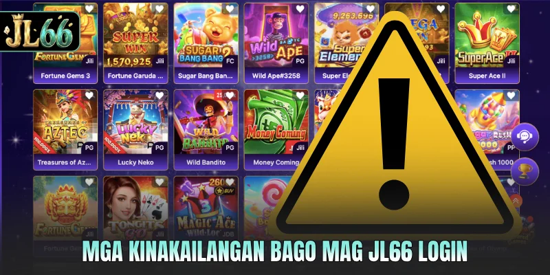 Mga kinakailangan bago mag JL66 login