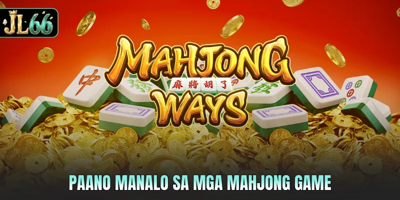 Paano manalo sa mga mahjong game