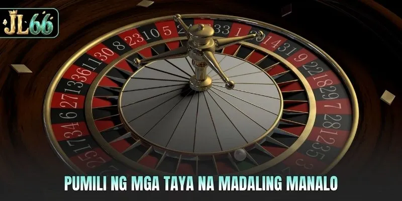 Pumili ng mga taya na madaling manalo