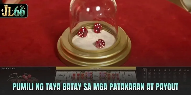 Pumili ng taya batay sa mga patakaran at payout